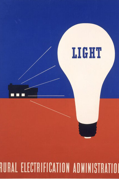 Light, poster issued by the Rural Electrification Administration, Lester Beall, 1937, US. Museum no. E265-2005. © Clifford Richards. Purchased through the Julie and Robert Breckman Print Fund