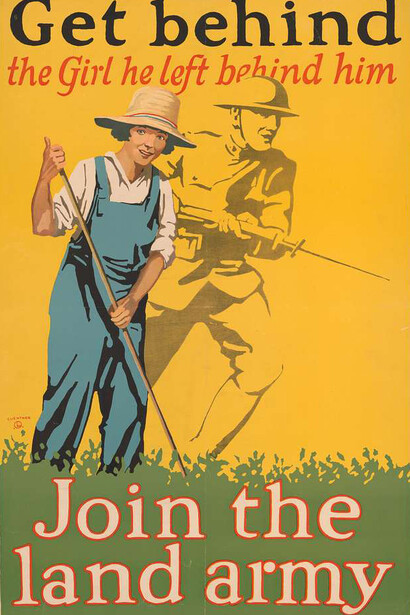 "Get behind the girl he left behind him Join the land army", poster showing a young woman tending a garden, with a drawing of a soldier in the background