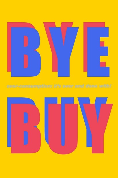 Nelu Wolfensohn, Say Good Bye to Over-Consumption (2012)