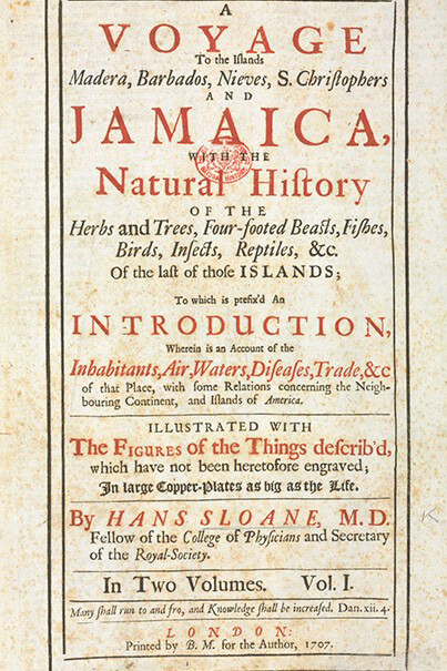The frontispiece of Sloane’s “A voyage to the islands Madera, Barbadoes, Nieves, St Christophers, and Jamaica”. Published in London, 1725
